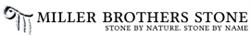 Miller Brothers Stone opening hours