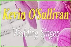 Wedding Singer | Kevin O'Sullivan, Drogheda opening hours