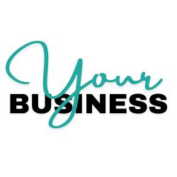 Your Business, opening hours